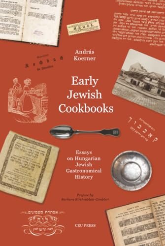 Early Jewish Cookbooks by Andras Koerner