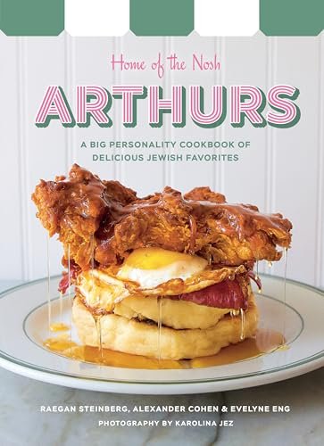 Arthurs Home of the Nosh by Raegan Steinberg