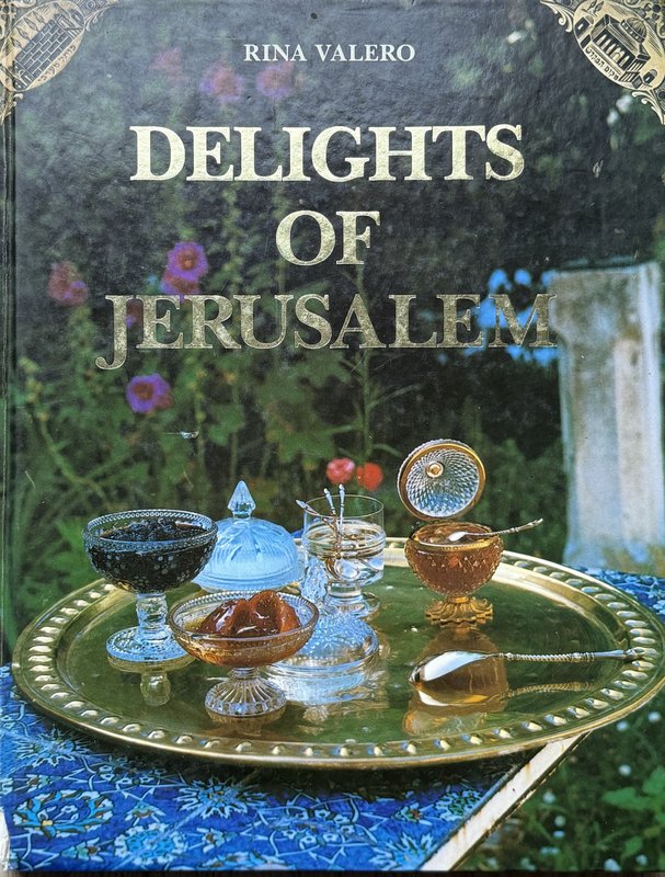Delights of Jerusalem by Rina Valero